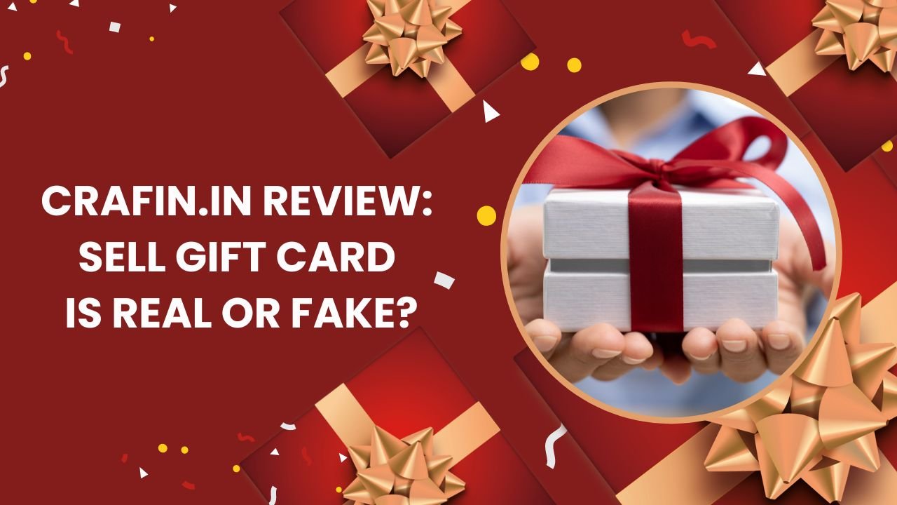 Crafin.in Review: Sell Gift Card Is Real or Fake?