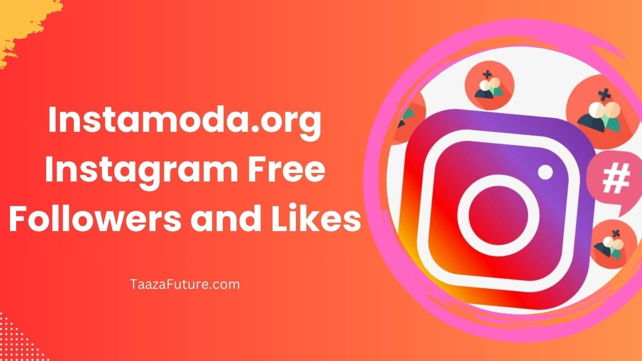 Instamoda.org – Instagram Free Followers and Likes