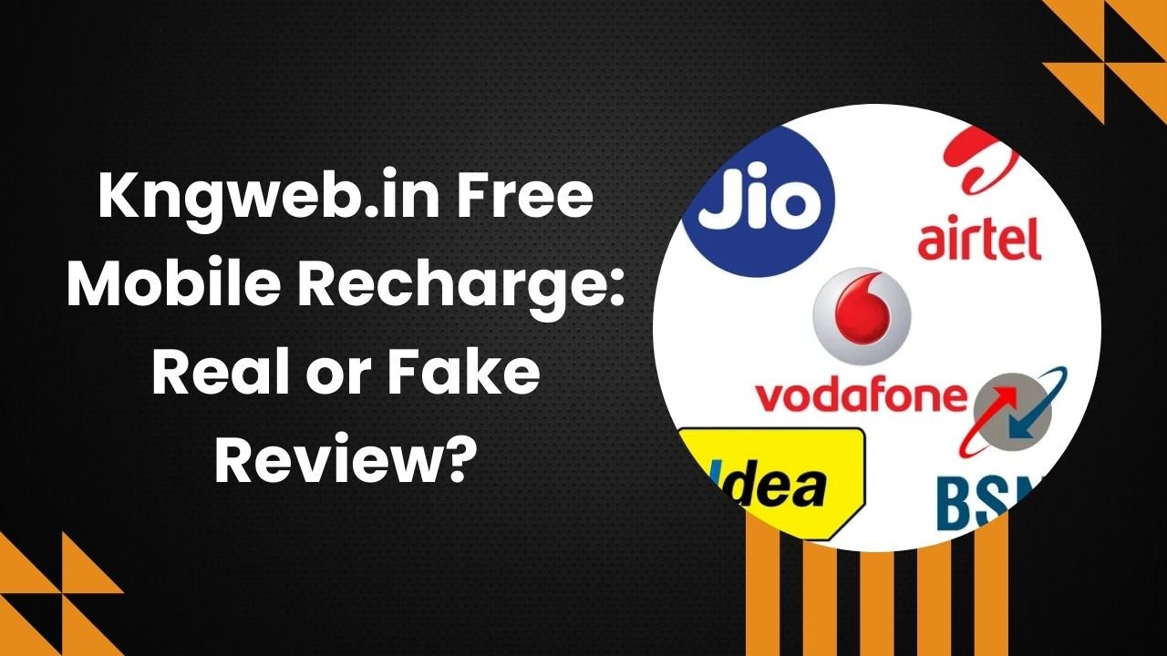 Kngweb .in Free Mobile Recharge: Real or Fake Review?