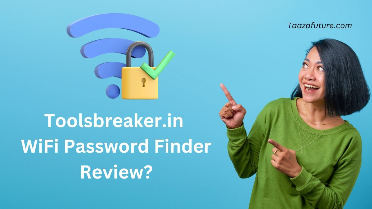 Toolsbreaker.in WiFi Password Finder Review