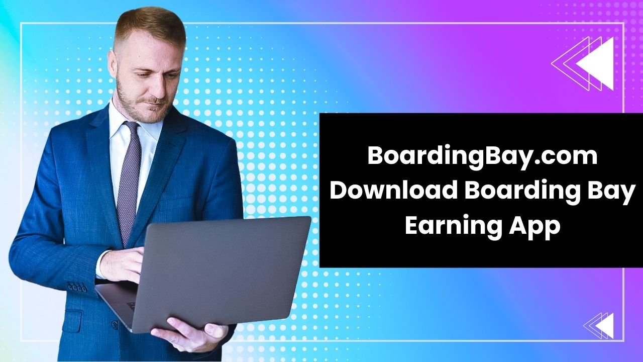 BoardingBay.com – Download Boarding Bay Earning App