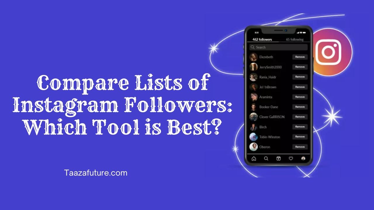 Compare Lists of Instagram Followers: Which Tool is Best?