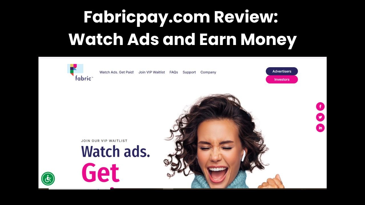 Fabricpay.com Review: Watch Ads and Earn Money