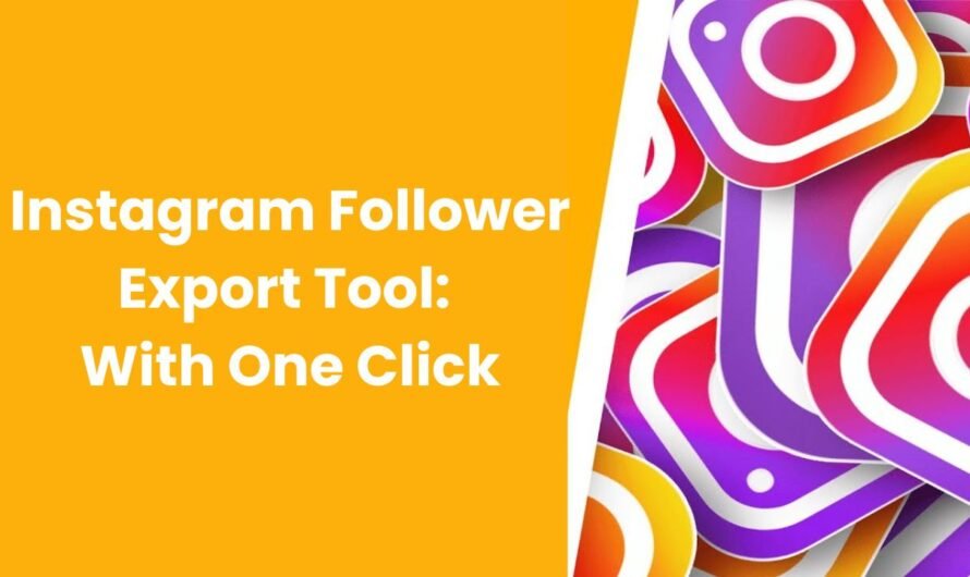 Instagram Follower Export Tool: With One Click