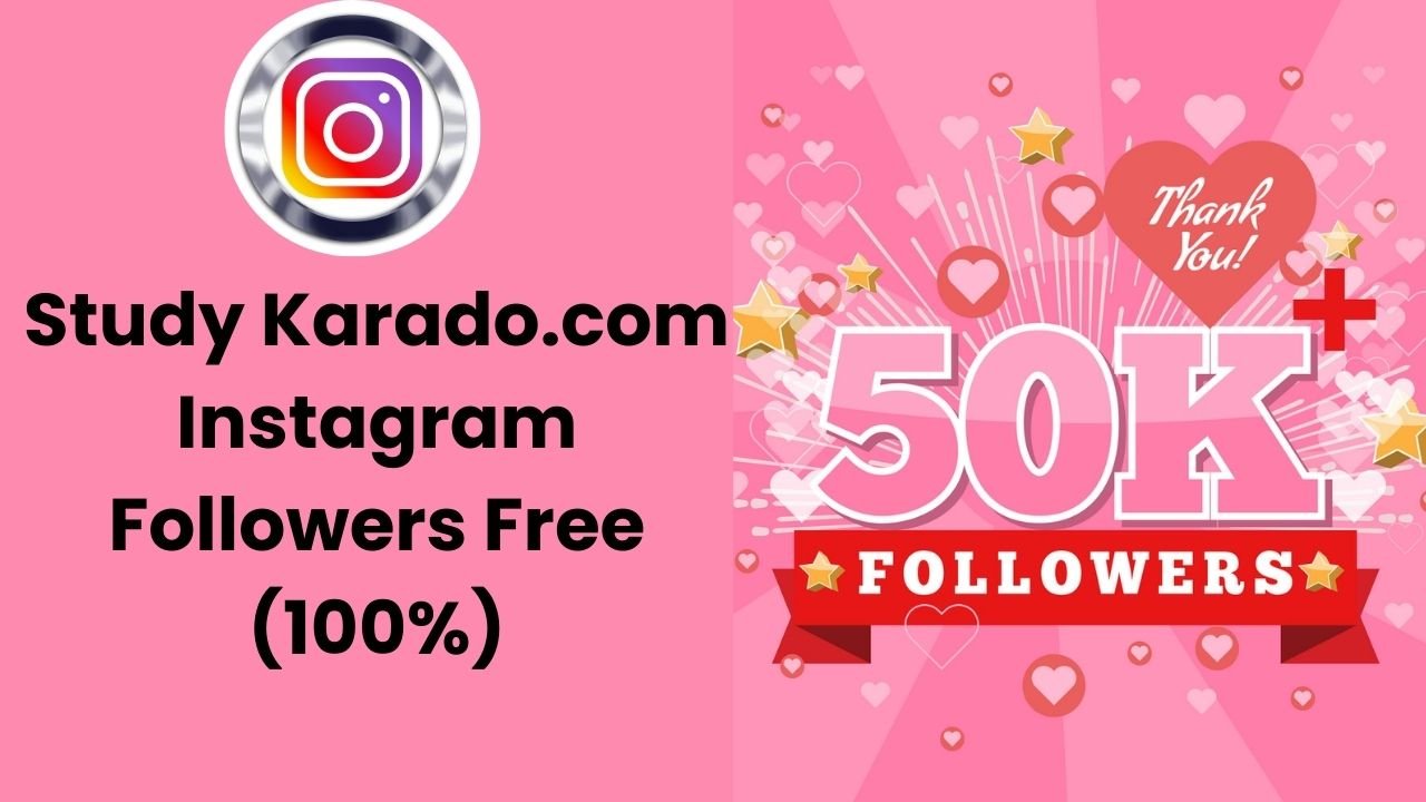 Study Karado.com Instagram Followers Free (100%)