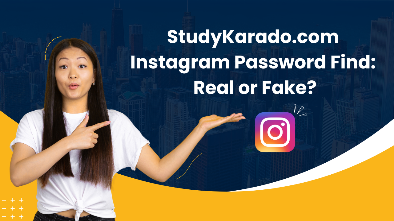 StudyKarado.com Instagram Password Find: Real or Fake?