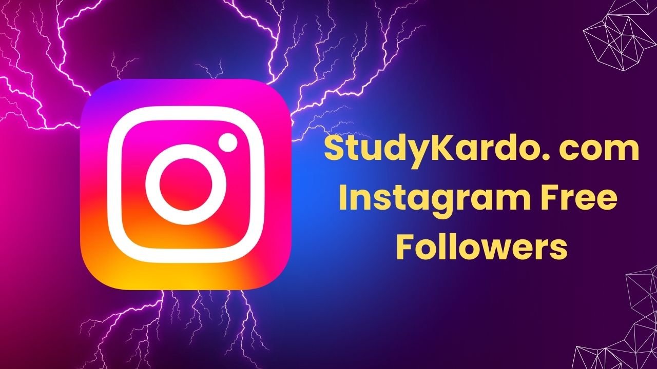 StudyKardo. com - Instagram Free Followers