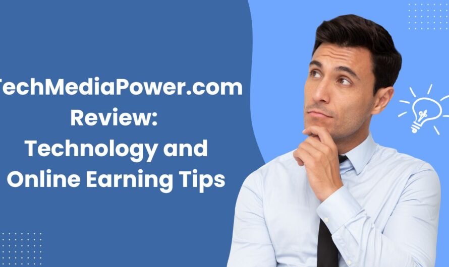 TechMediaPower.com Review: Technology and Online Earning Tips