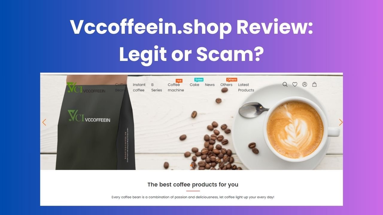 Vccoffeein.shop Review: Legit or Scam?