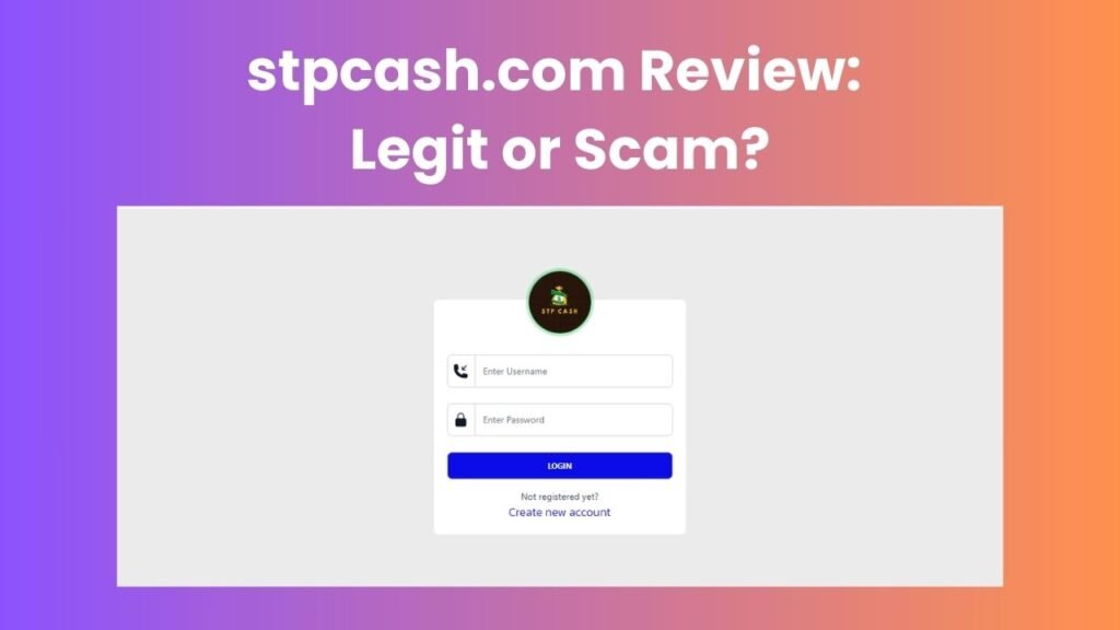 stpcash.com Review: Legit or Scam?