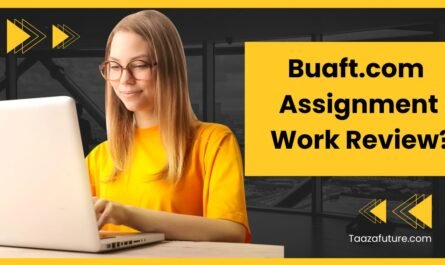 Buaft.com - Assignment Work Review?