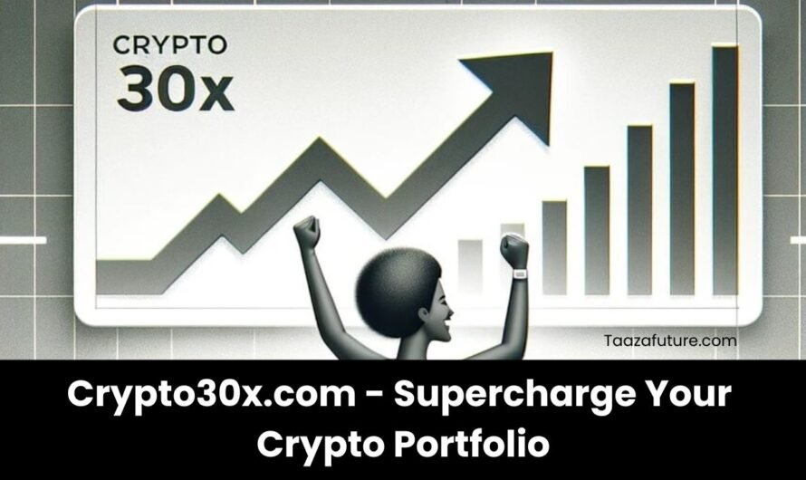 Crypto30x.com – Supercharge Your Crypto Portfolio