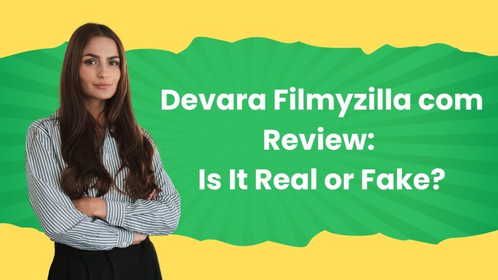 Devara Filmyzilla com Review: Is It Real or Fake?