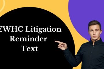 EWHC Litigation Reminder Text