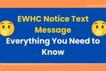 EWHC Notice Text Message: Everything You Need to Know