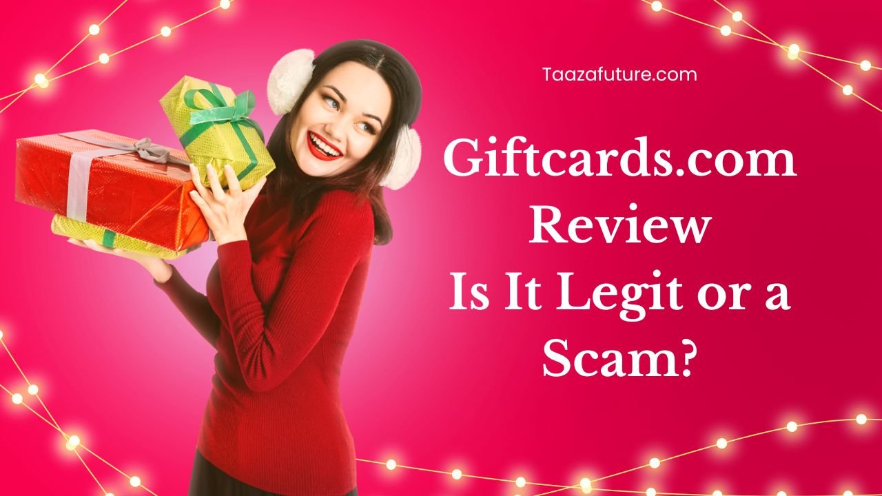 Giftcards.com Review: Is It Legit or a Scam?