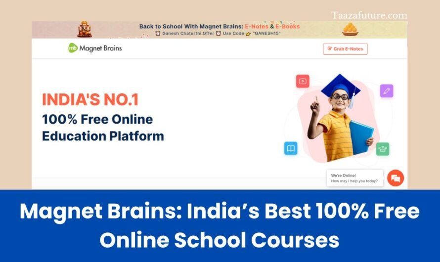 Magnet Brains: India’s Best Free Online School Courses