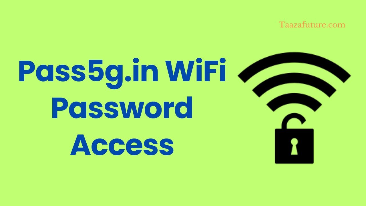 Pass5g.in WiFi Password Access