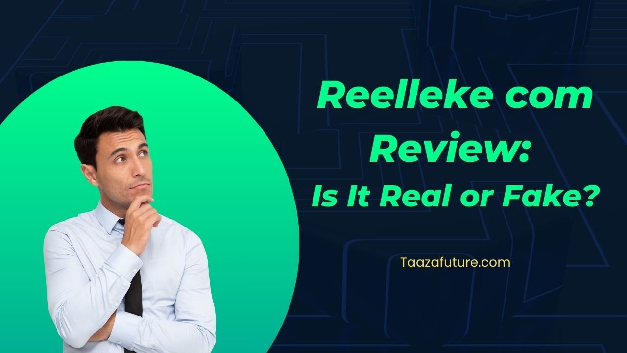 Reelleke com Review: Is It Real or Fake?