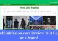 Weblinkfusion.com Review: Is It Legit or a Scam?